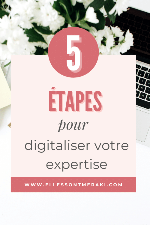 5 étapes pour digitaliser son expertise