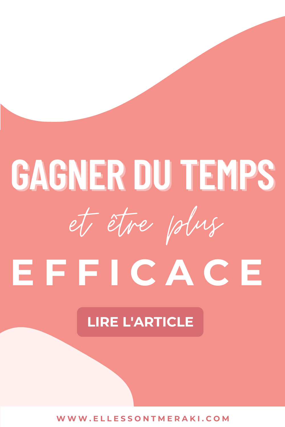 Comment gagner du temps et être plus efficace pour développer son ...