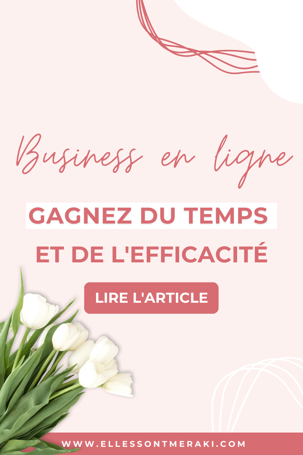 Comment gagner du temps et être plus efficace pour développer son ...
