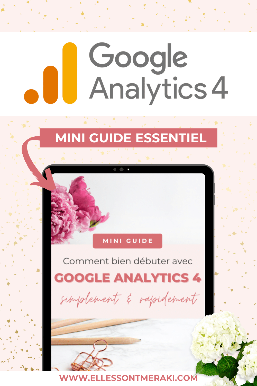 Le mini-guide pour bien débuter avec Google Analytics 4 [GA4]