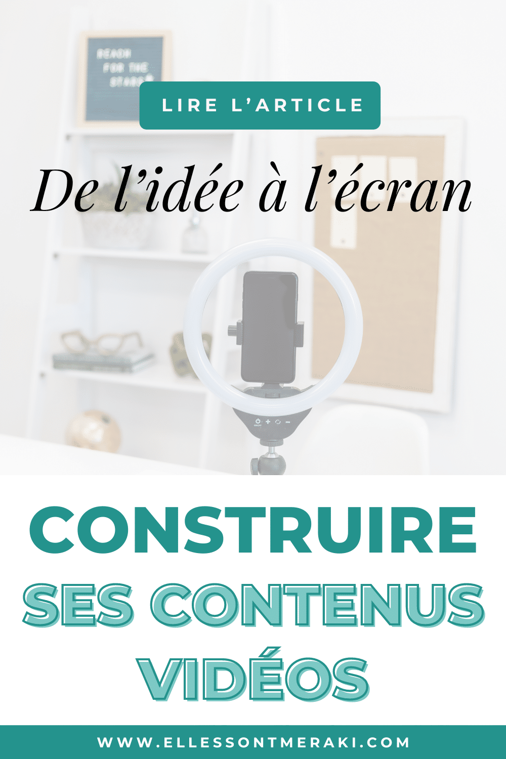 5 étapes pour organiser sa création de contenus vidéos