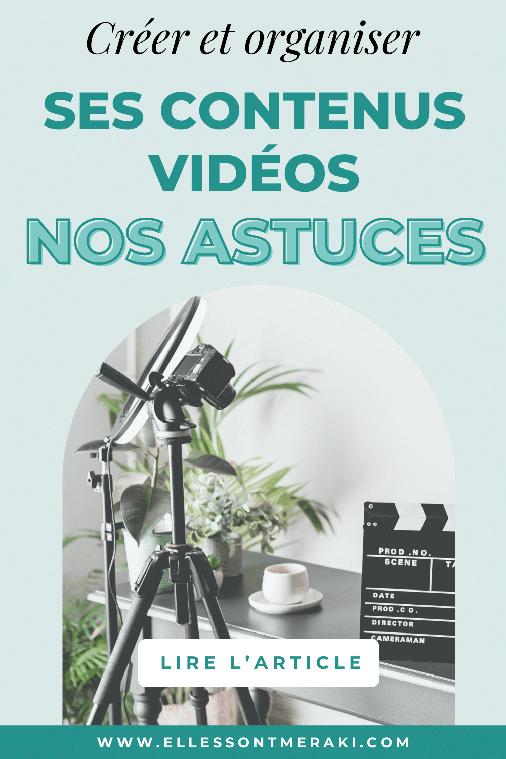 5 étapes pour organiser sa création de contenus vidéos